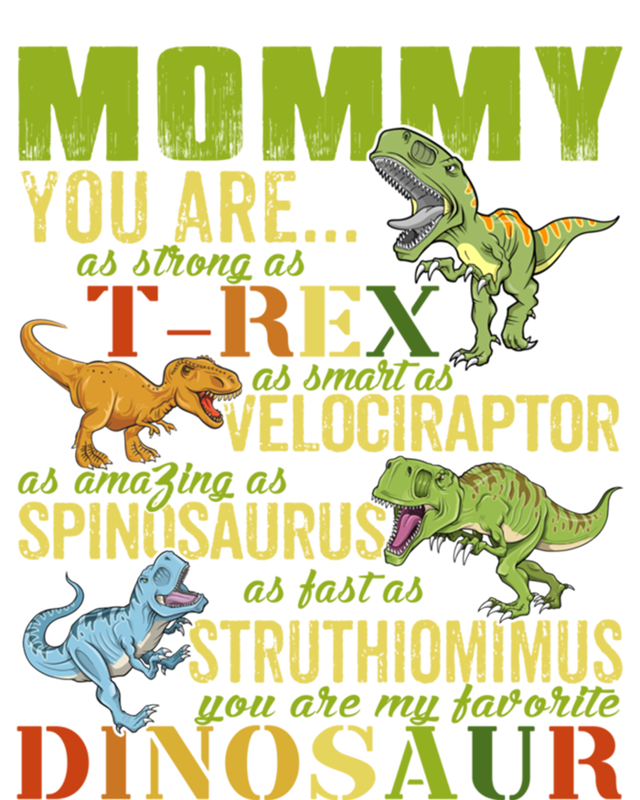 Mommysaurus Mommy You Are As Strong As T Rex Funny Dinosaur Gift Tall Hoodie