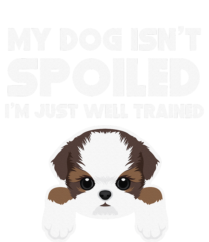 My Dog Isn't Spoiled I'm Well Trained Funny Shih Tzu Tie-Dye Long Sleeve Shirt