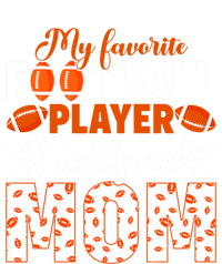 My Favorite Football Player Calls Me Mom American Football Gift T-Shirt