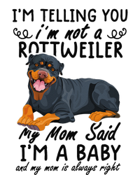 rottweiler I'm Telling You I'm Not A rottweiler T-Shirt