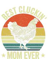 Best Cluckin Mom Ever, Retro Funny Clucking Chicken Farmer T-Shirt