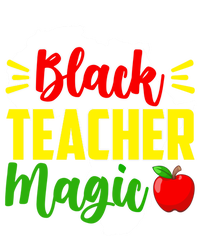 Black Teacher Magic African American Black History Month Gift Women's T-Shirt