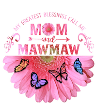 My Greatest Blessings Call Me Mom And Mawmaw Flower Cool Gift Sweatshirt