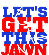 Let's go get this Jawn Philly Proud Slang T-Shirt