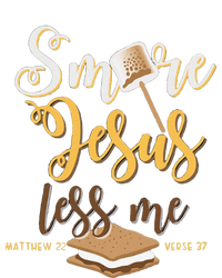 Christian Smore More Jesus Less Me Camping Chocolate Dessert T-Shirt