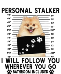 Personal Stalker I Will Follow You Pomeranian Lover Gift Long Sleeve Shirt