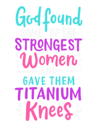 God Found Some Of The Strongest And Gave Them Titanium Gift Sweatshirt