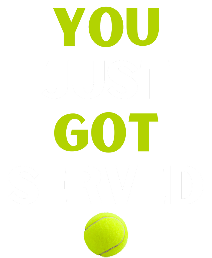 You Just Got Served Tennis T-Shirt