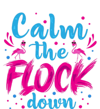 Calm The Flock Down Flamingo T T-Shirt