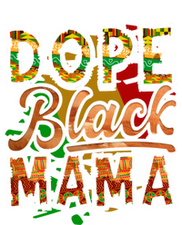 Dope Black Mama Juneteenth Mother's Day Mom Black History Funny Gift Full Zip Hoodie