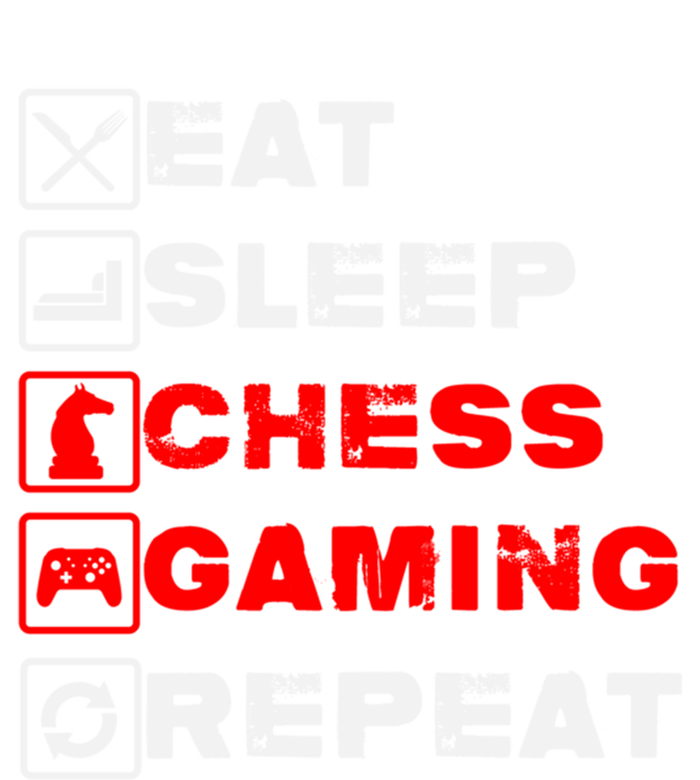 Eat Sleep Chess Gaming Repeat Funny Chess And Gaming Lover Great Gift T-Shirt