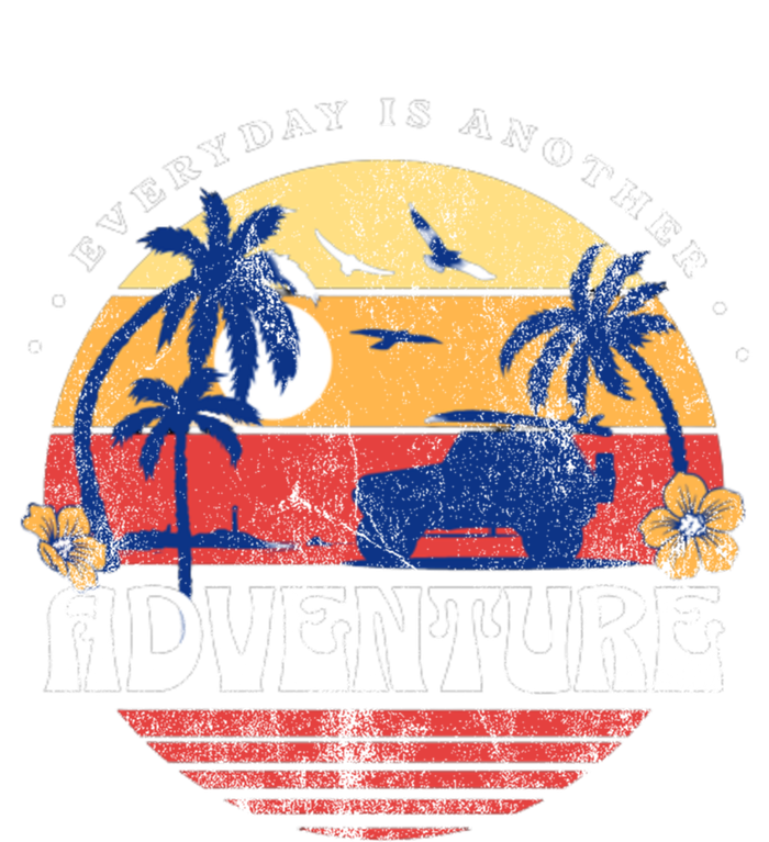 Everyday Is An Adventure Trekking Hiking Vacay Vibes Gift T-Shirt