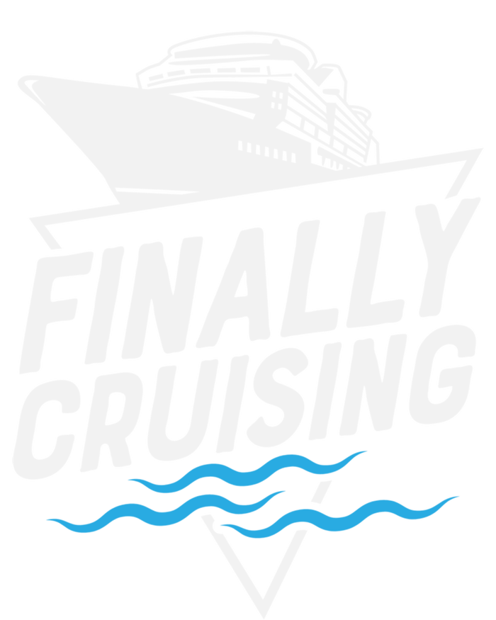 Finally Cruising Cruise Ship Family Vacation Gift T-Shirt