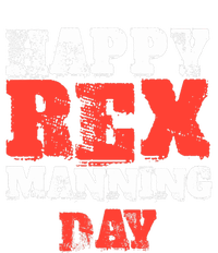 Not On Rex Manning Day loves Funny Quote T-Shirt