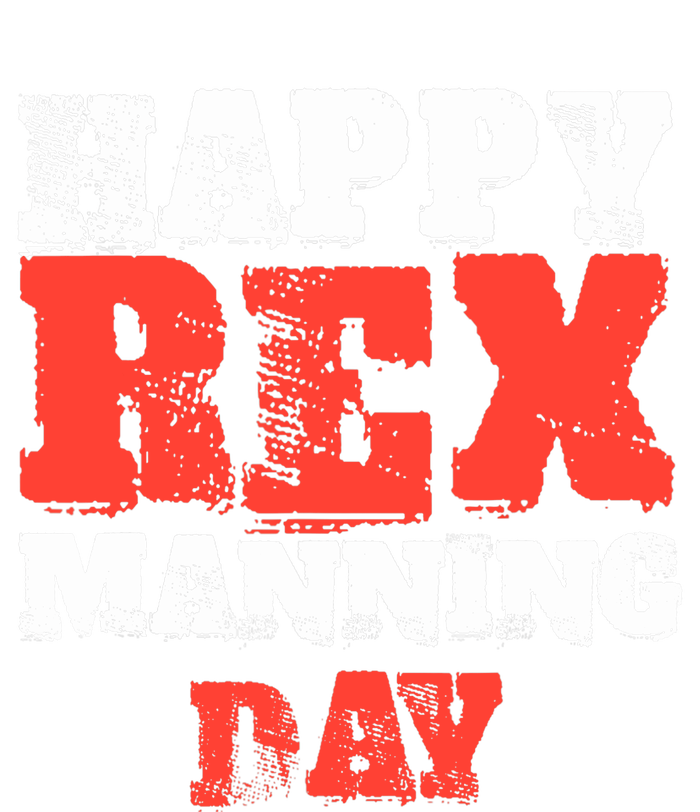 Not On Rex Manning Day loves Funny Quote T-Shirt