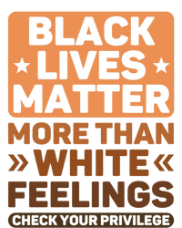 Black Lives Matter More Than White Feelings Blm Juneteenth Gift V-Neck T-Shirt