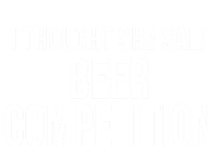 I Thought She Said Beer Competition Funny Cheer Dad Gift Full-Length Apron With Pockets