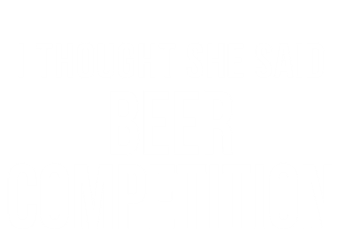 I Thought She Said Beer Competition Funny Cheer Dad Gift Full-Length Apron With Pockets