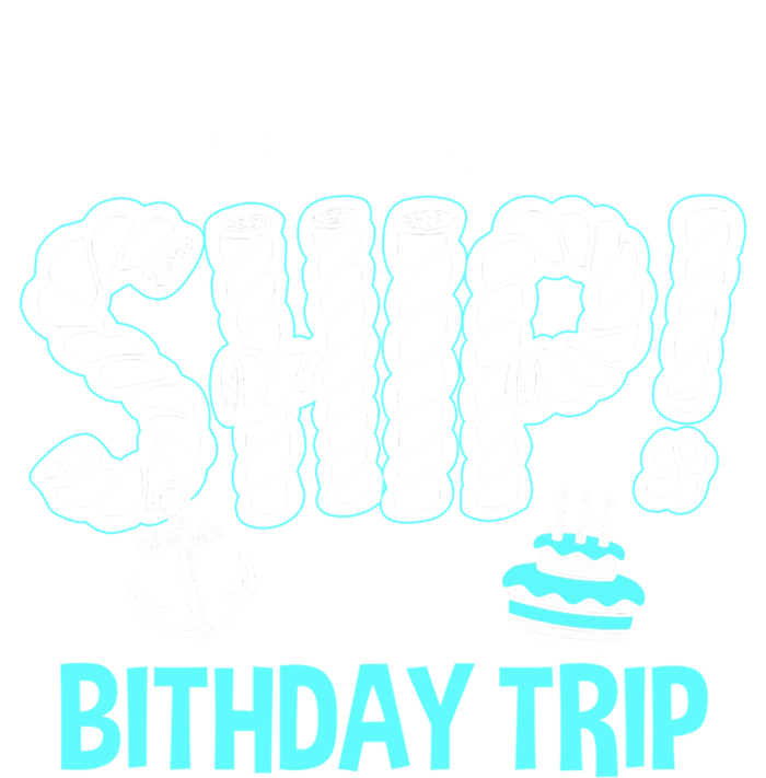 It's A Birthday Trip Cruise Ship Wear Anniversary Family Tee Funny Gift Baby Bodysuit