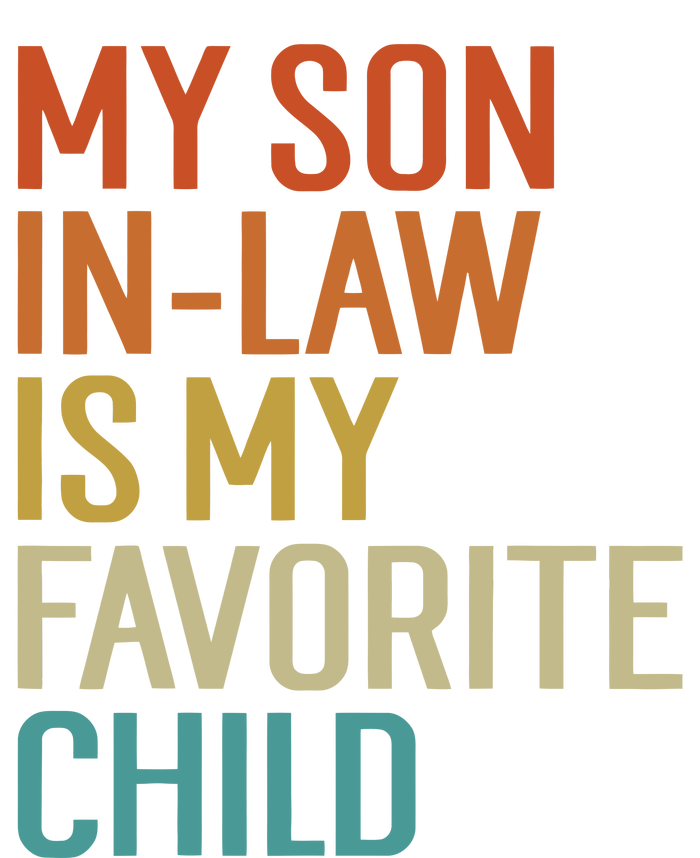 My Son In Law Is My Favorite Child T-Shirt