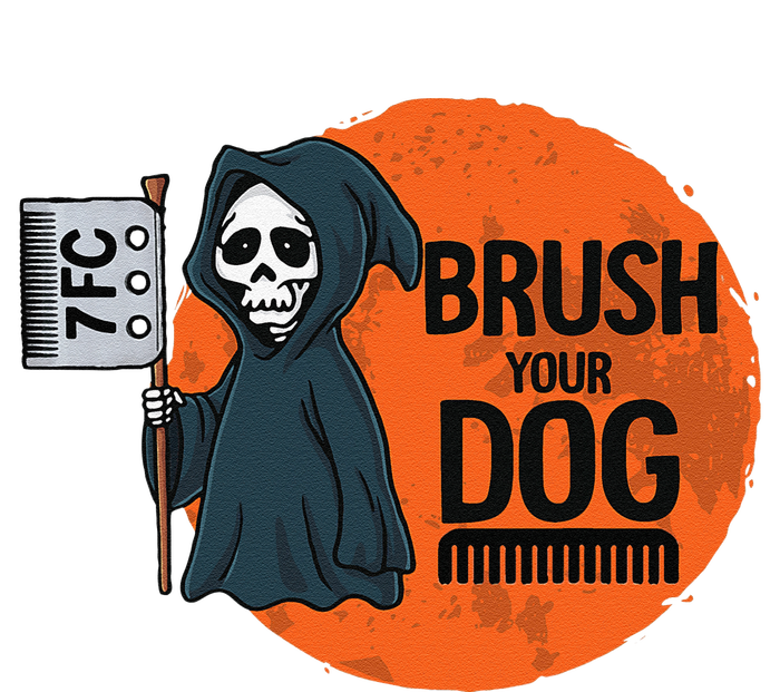 Funny Dog Groomer ,Brush Your Dog Grooming Reaper Halloween T-Shirt