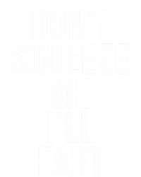 Don't Squeeze Me I'll Fart Gift Coaster