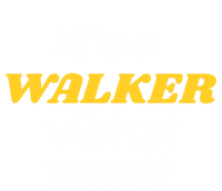 Its A Walker Thing You Wouldnt Understand Family Name Cool Gift T-Shirt