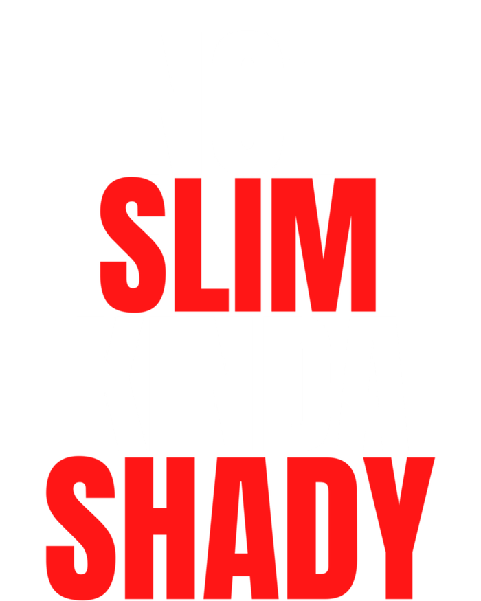 Not Slim Kinda Shady Funny Novelty Mom Dad Family Fun Gift Toddler Sweatshirt