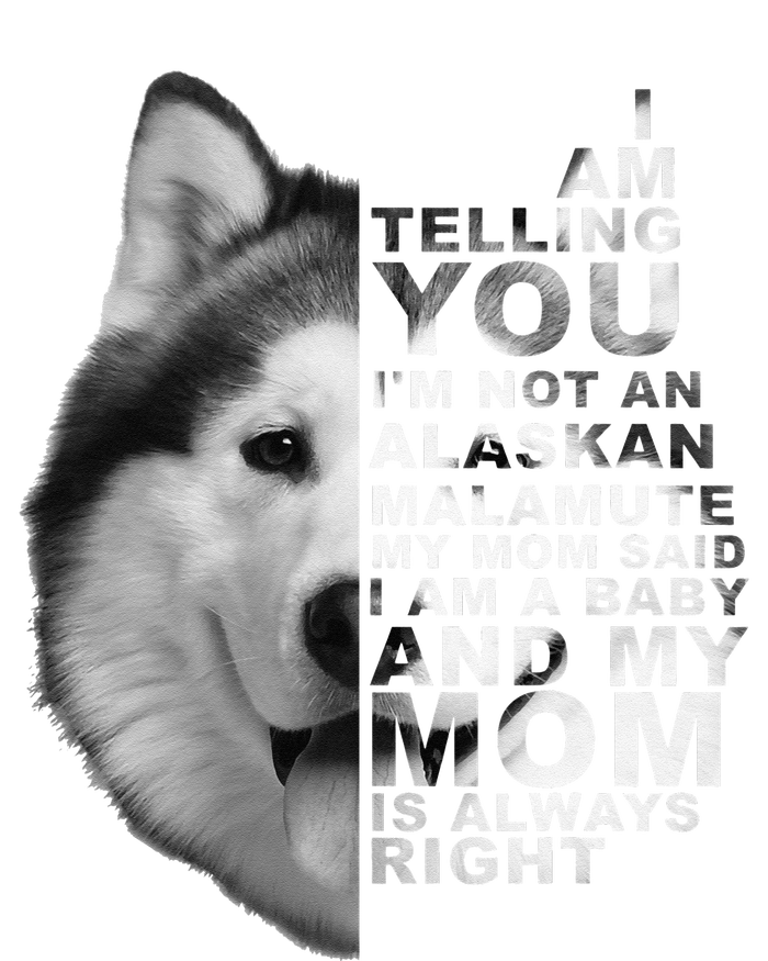 My Mom Said I am a Baby Alaskan Malamute Dog for mom Women's Perfect Tri Tunic Long Sleeve Shirt