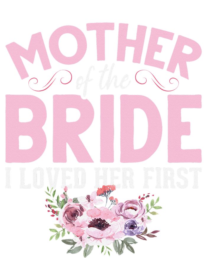 Bride Mother Of Bride Mother Of The Bride I Loved Her First Mousepad