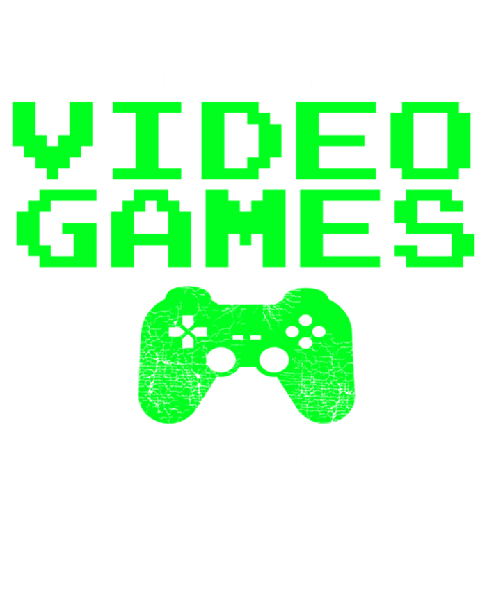 I Don't Always Play Video Games Funny Gift And Gaming Gift Full Zip Hoodie