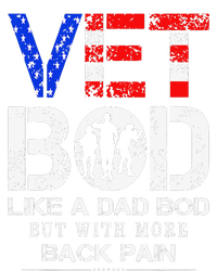 Vet Bod Like Dad Bod But With More Back Pain Veterans Day T-Shirt