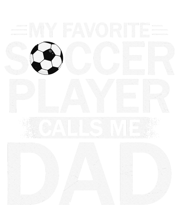 My Favorite Soccer Player Calls Me Dad Father's Day Soccer Mousepad