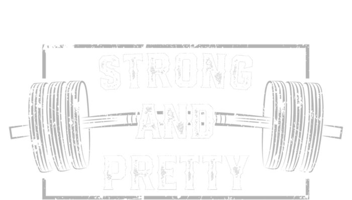 Strong And Pretty Funny Gym Quotes Gift T-Shirt