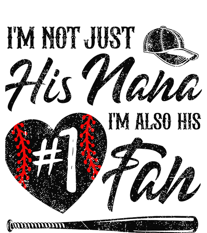 I'm Not Just His Nana I'm His Number One Fan Baseball Cute T-Shirt