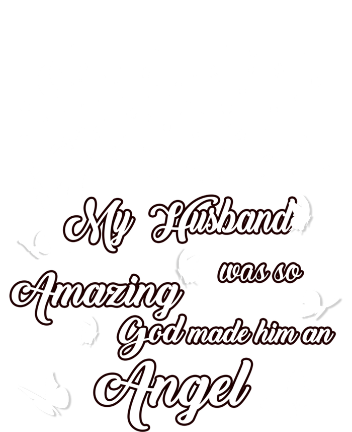 My Husband Was So Amazing God Made Him An Angel Missed Him Funny Gift Mesh Reversible Basketball Jersey Tank