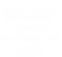 Sweat Is Just Fat Crying And I'm Making It Sob Funny Gift Premium T-Shirt