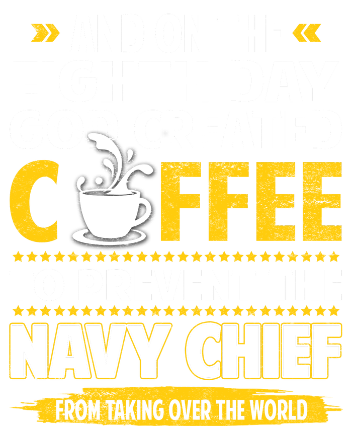 Chief And On The 8th Day God Created Coffee Na Vy Button