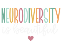 Neurodiversity Is Beautiful Gift Tie-Dye T-Shirt