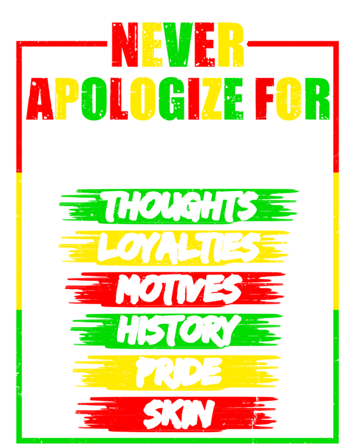 Never Apologize For Your Blackness Black History Juneteenth Gift Tall Hoodie