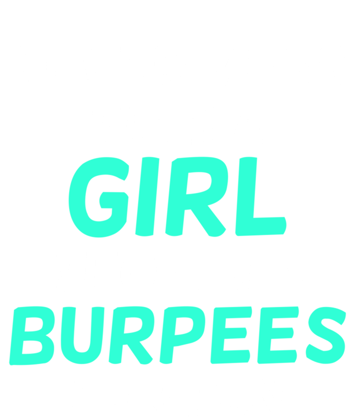 Never Mess With A Who Does Burpees For Fun Burpees Gift Kids Hoodie