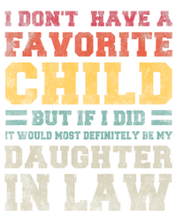 I Don't Have A Favorite Child But If I Did It Would Most Retro Vintage T-Shirt