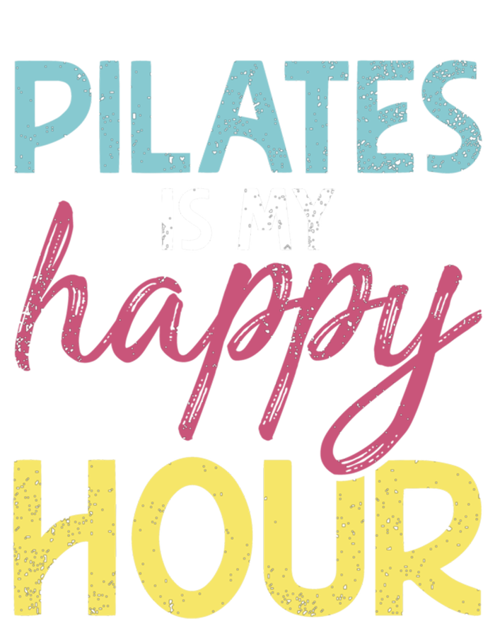 Pilates Is My Happy Hour Workout Gym Gift And Gift Hoodie