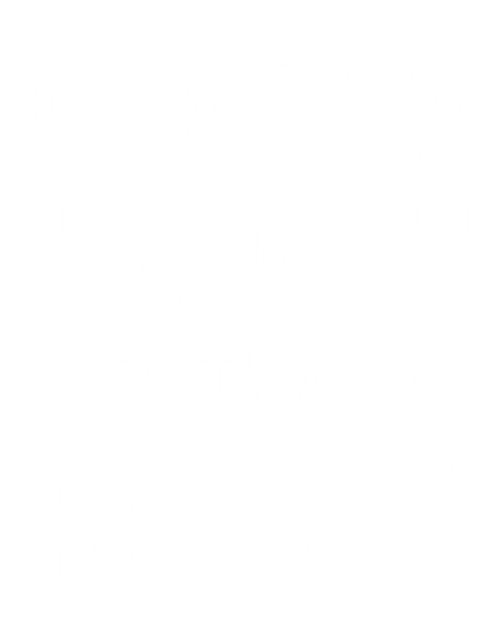 Wake Up Beauty Its Time To Beast Workout Motivation Gift Tall Hoodie