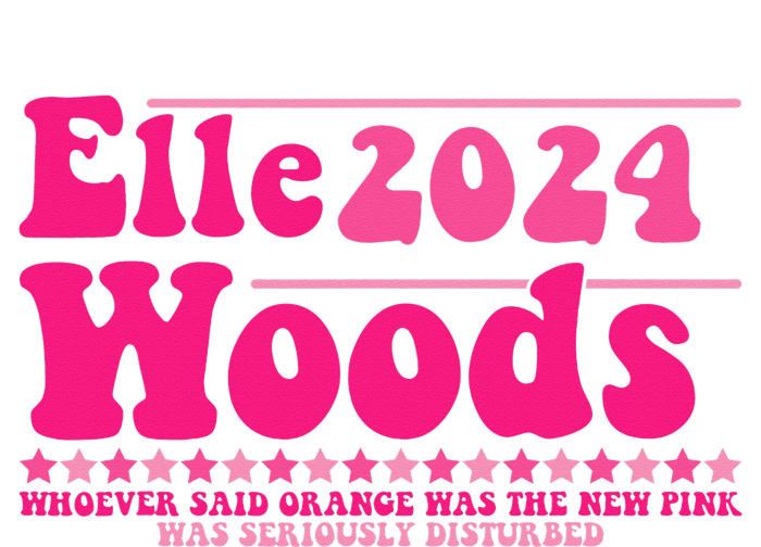 Elle 2024 Woods Funny Pink Text Apparel T-Shirt