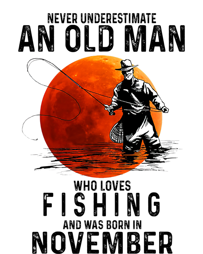 Never Underestimate An Old Man Who Loves Fishing November Tank Top