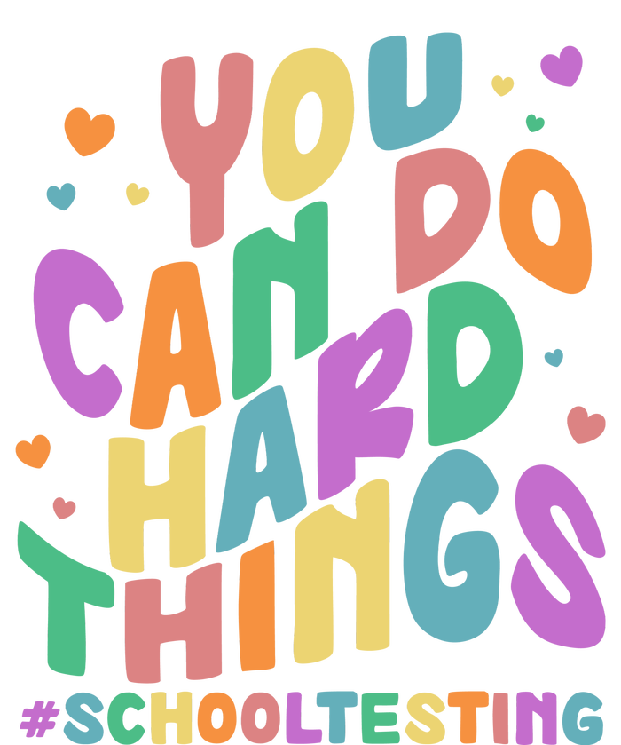 Cute You Can Do Hard Things #School Testing Women's T-Shirt