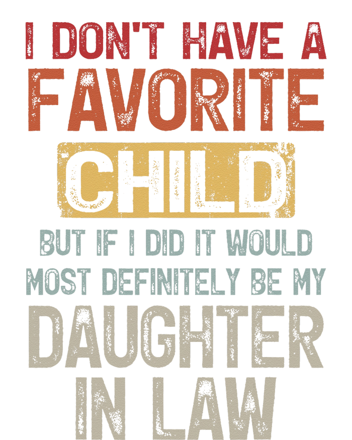 I Don't Have A Favorite Child -Lovely Gift For Mother-in-law Tie-Dye T-Shirt