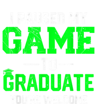 Funny Gamer Graduate Graduation I Paused My Game To Graduate Video Gamer Women's Pullover Hoodie