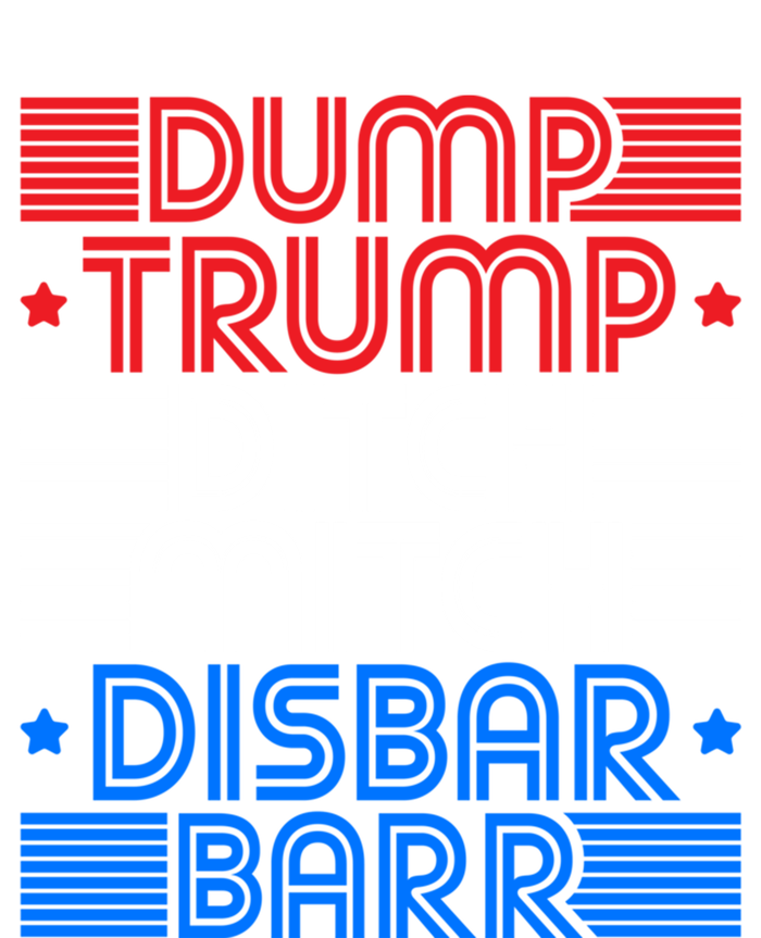 Retro Graphic Dump Trump Ditch Mitch Disbar Barr Funny Tee Gift Toddler Hoodie